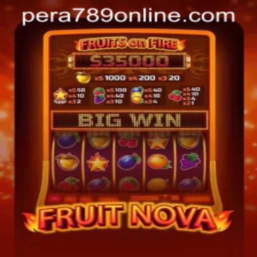 FruitNova: A Fresh Gaming Adventure with PERA789